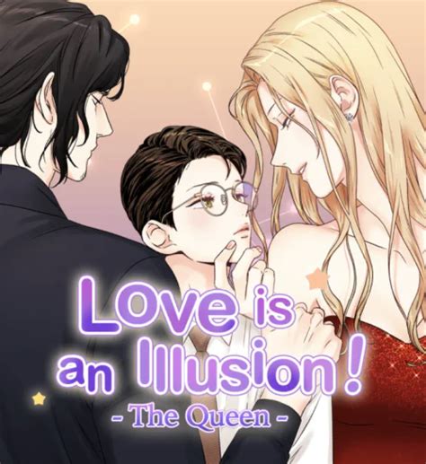 love is an illusion the queen manga